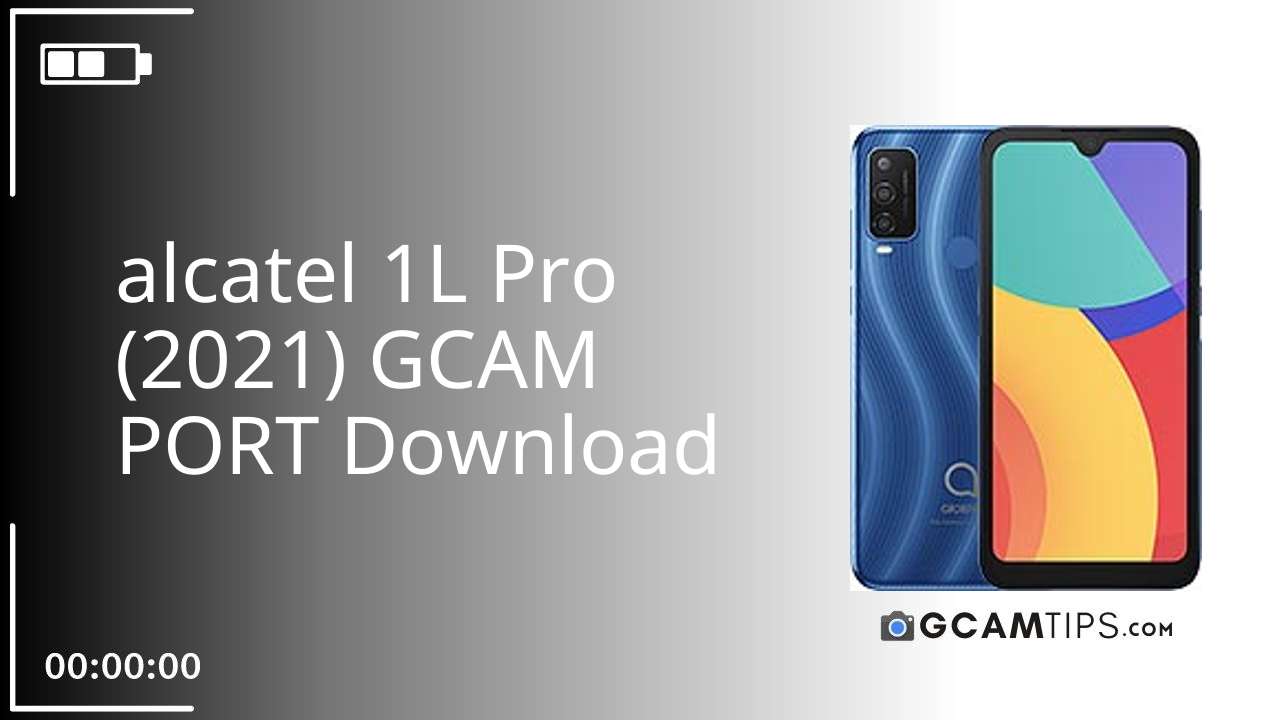 GCAM PORT for alcatel 1L Pro (2021)