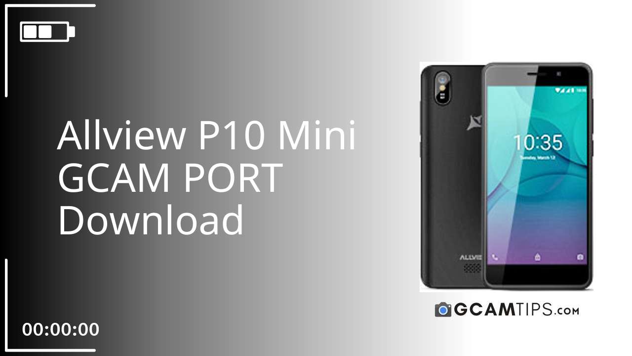 GCAM PORT for Allview P10 Mini
