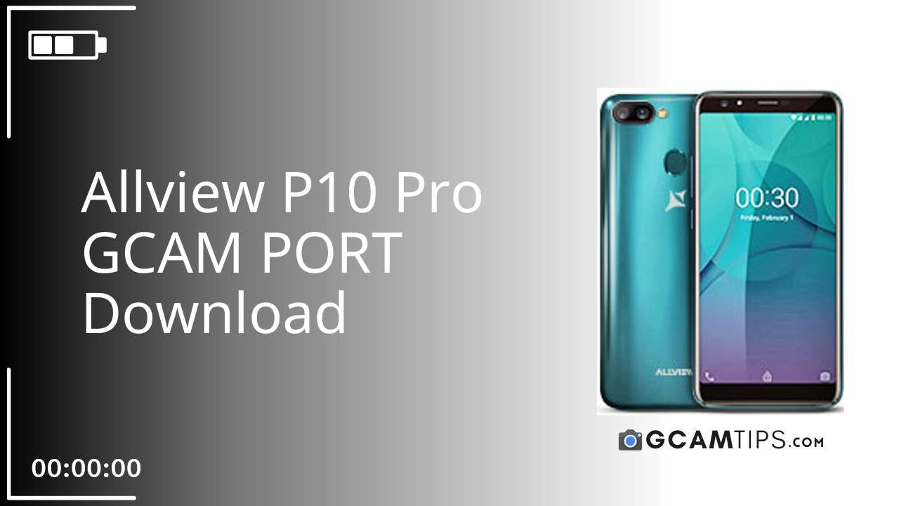 GCAM PORT for Allview P10 Pro