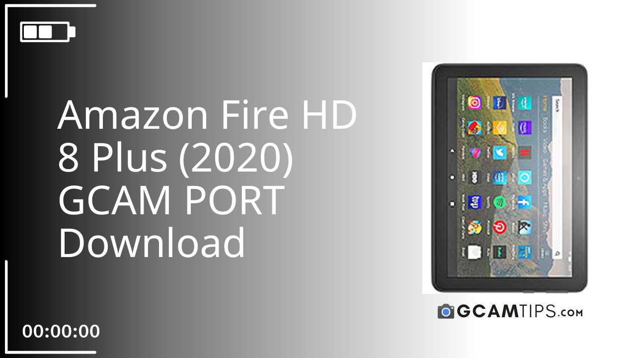 GCAM PORT for Amazon Fire HD 8 Plus (2020)