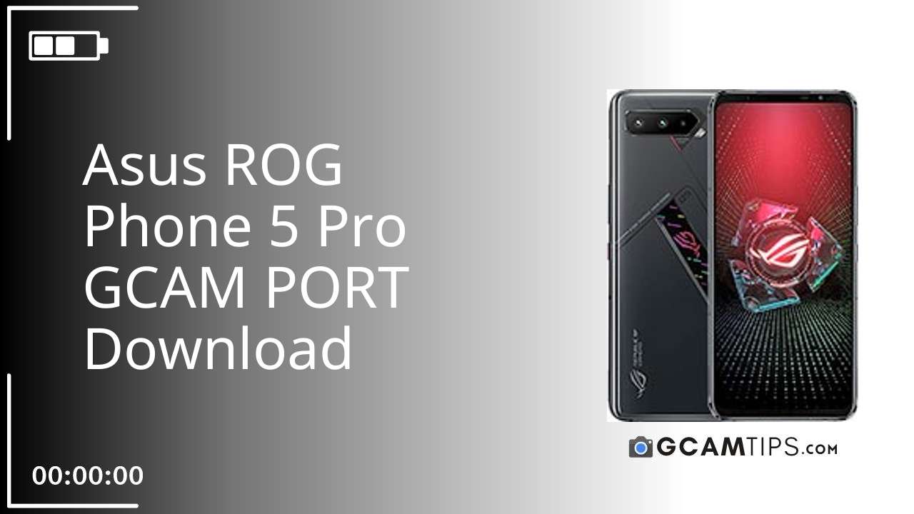 GCAM PORT for Asus ROG Phone 5 Pro