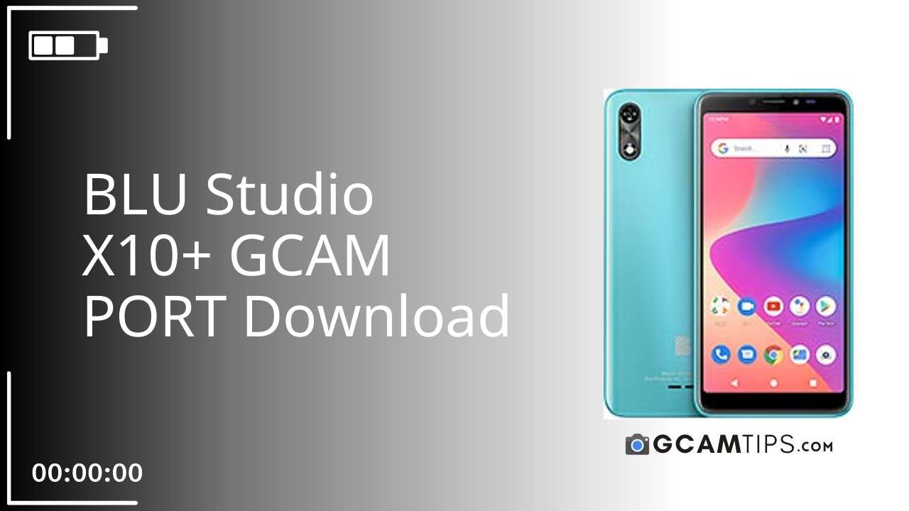 GCAM PORT for BLU Studio X10+