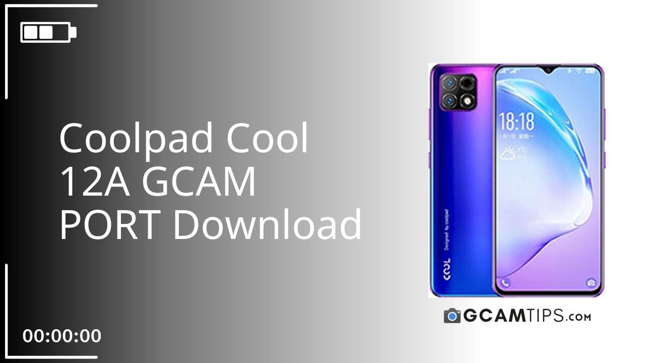 GCAM PORT for Coolpad Cool 12A
