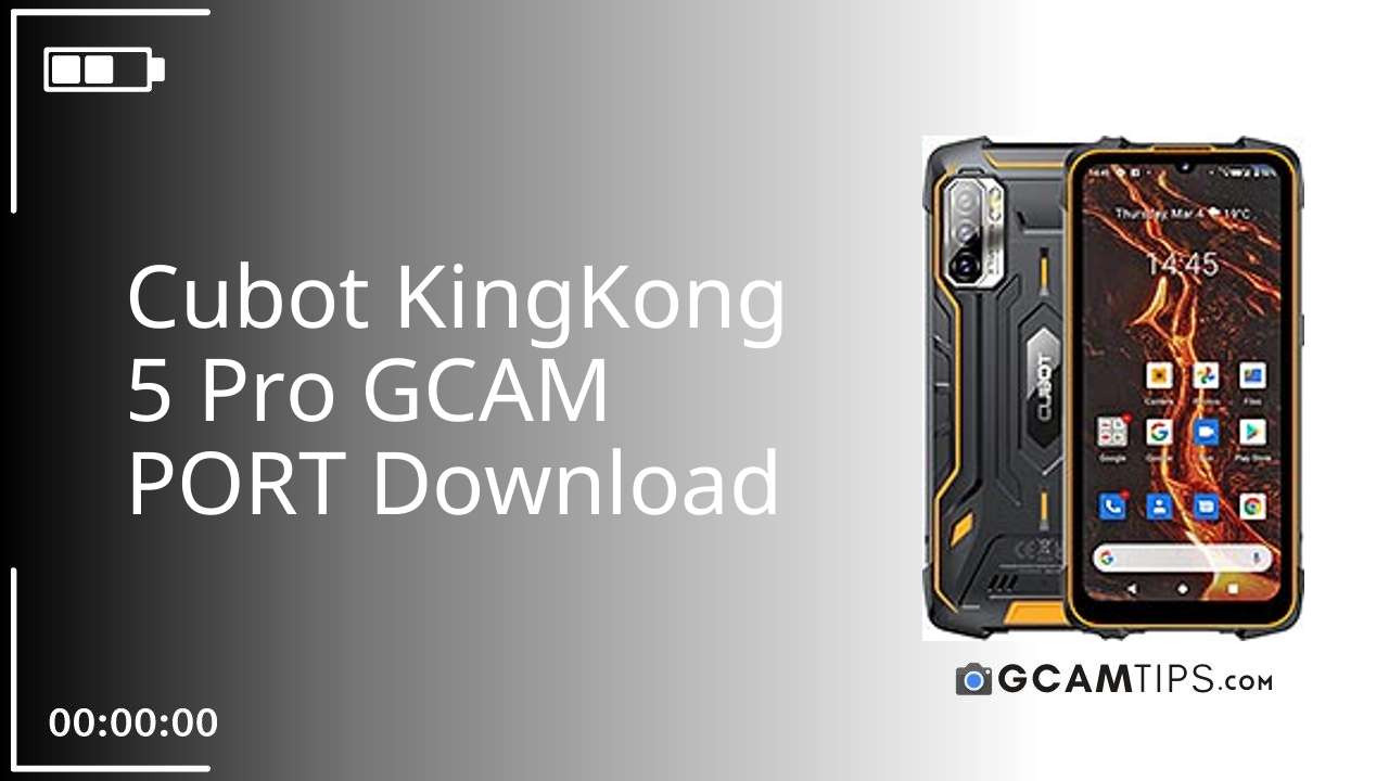 GCAM PORT for Cubot KingKong 5 Pro