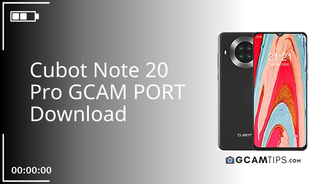GCAM PORT for Cubot Note 20 Pro