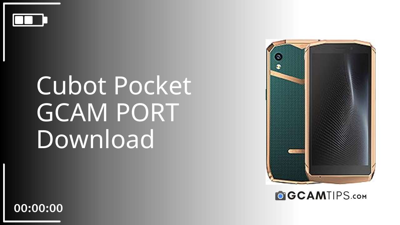 GCAM PORT for Cubot Pocket