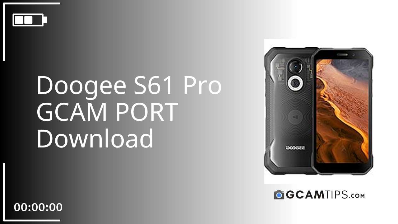 GCAM PORT for Doogee S61 Pro