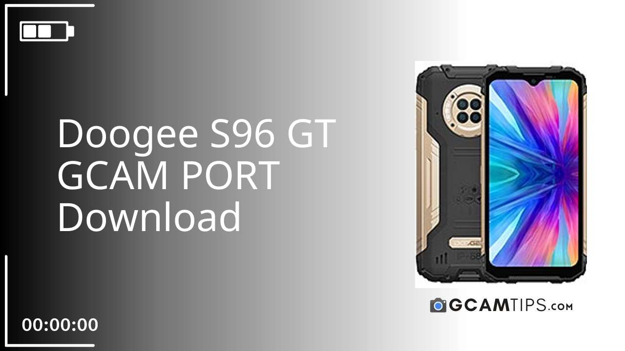 GCAM PORT for Doogee S96 GT