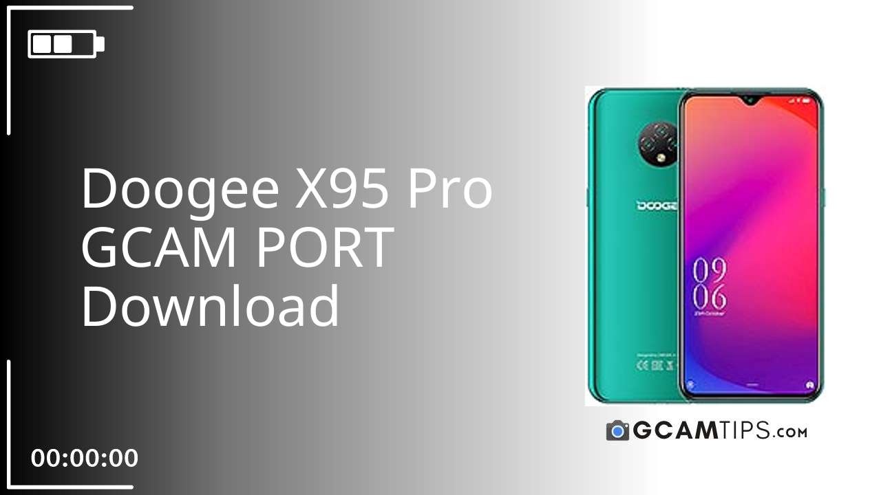 GCAM PORT for Doogee X95 Pro