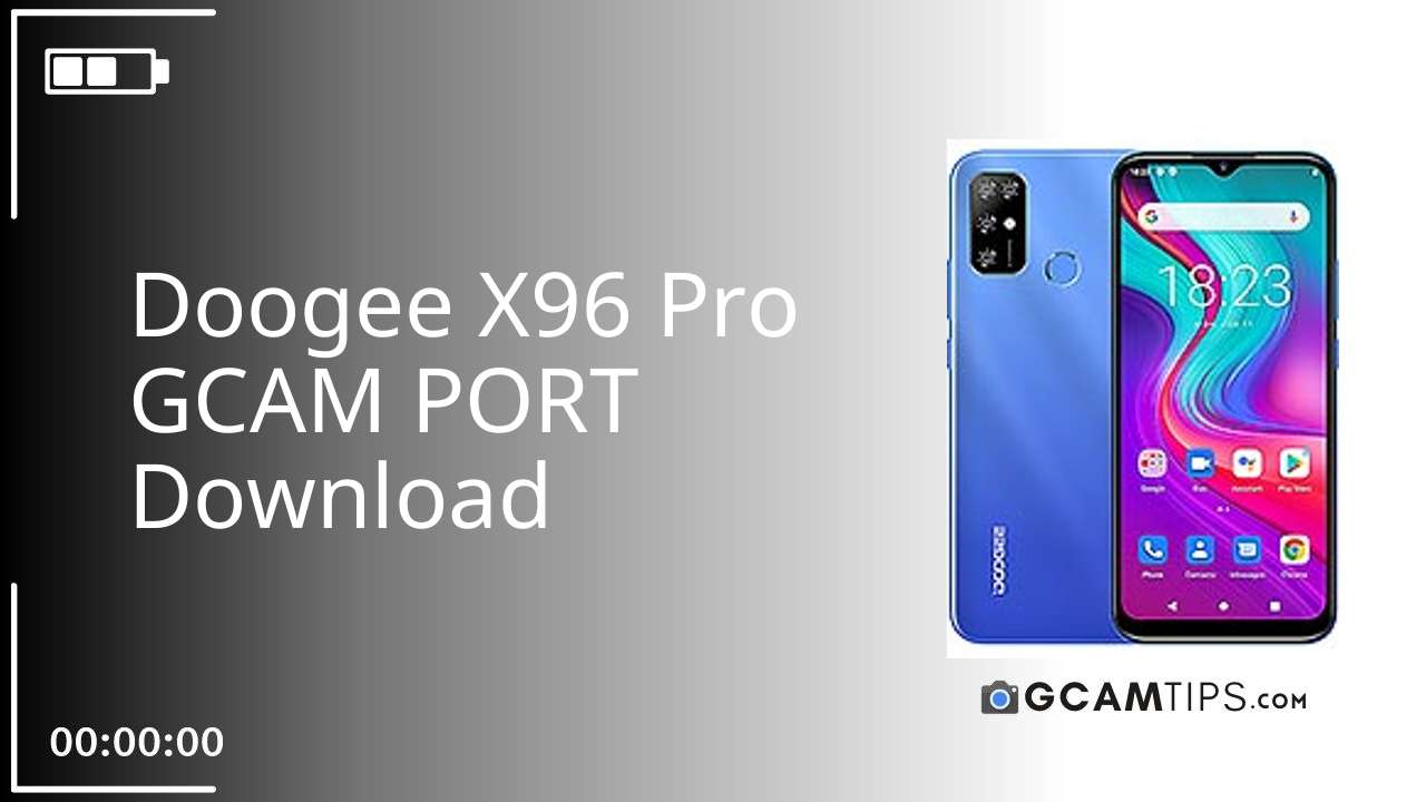 GCAM PORT for Doogee X96 Pro
