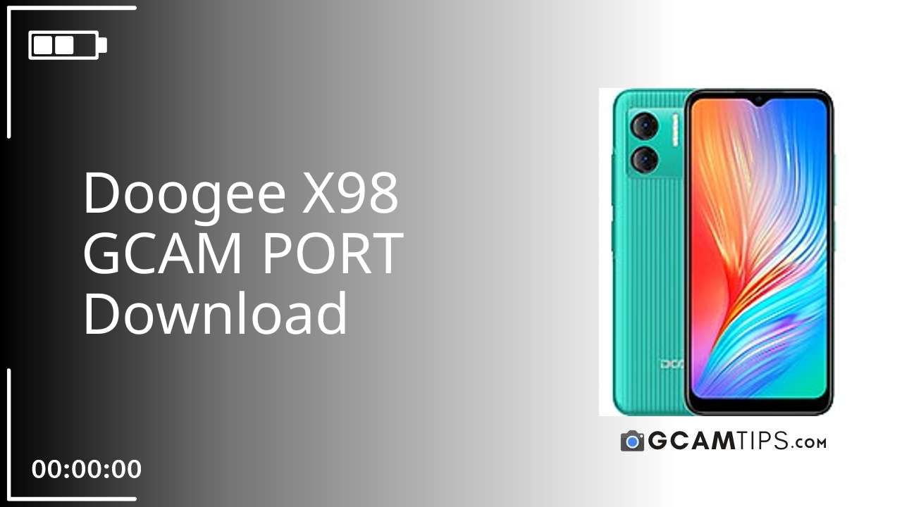 GCAM PORT for Doogee X98