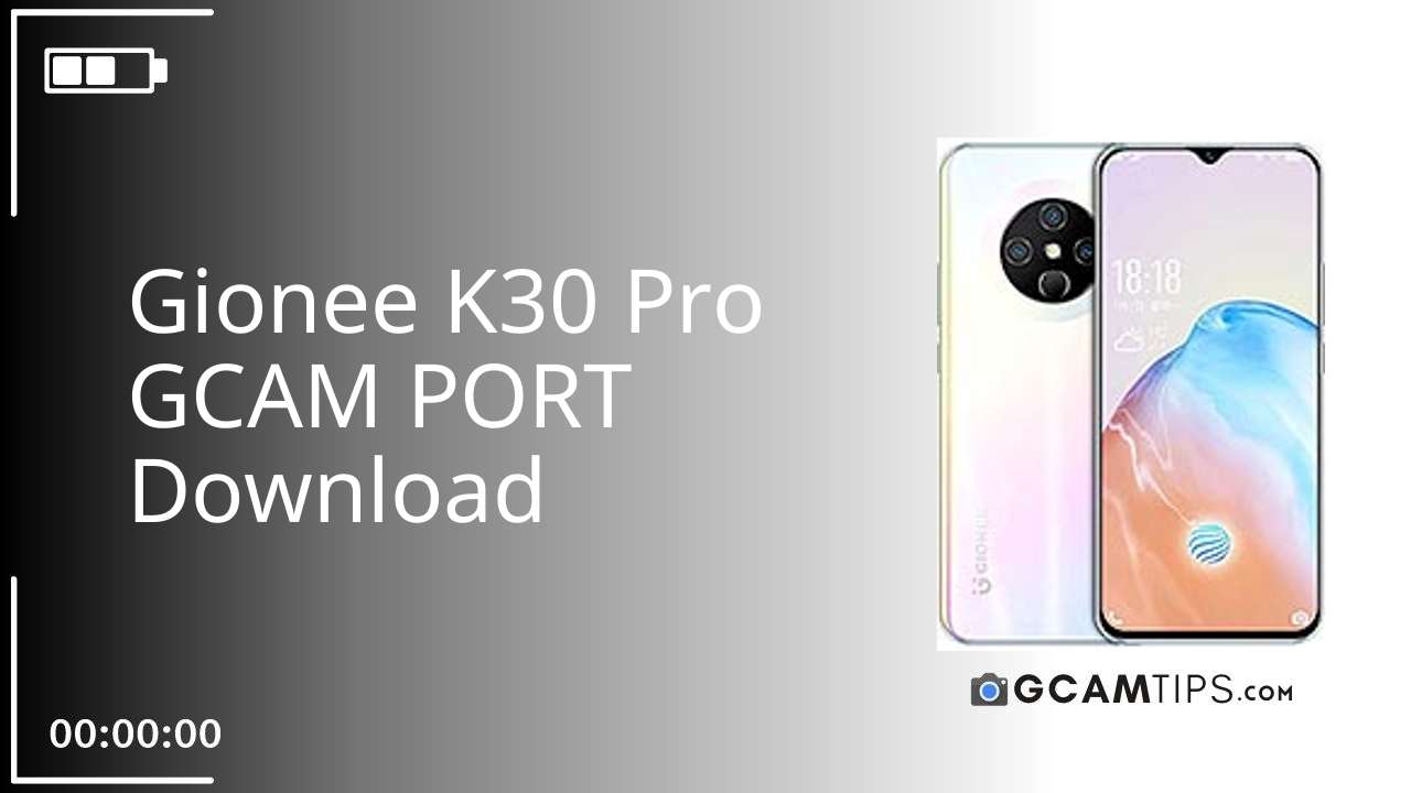 GCAM PORT for Gionee K30 Pro