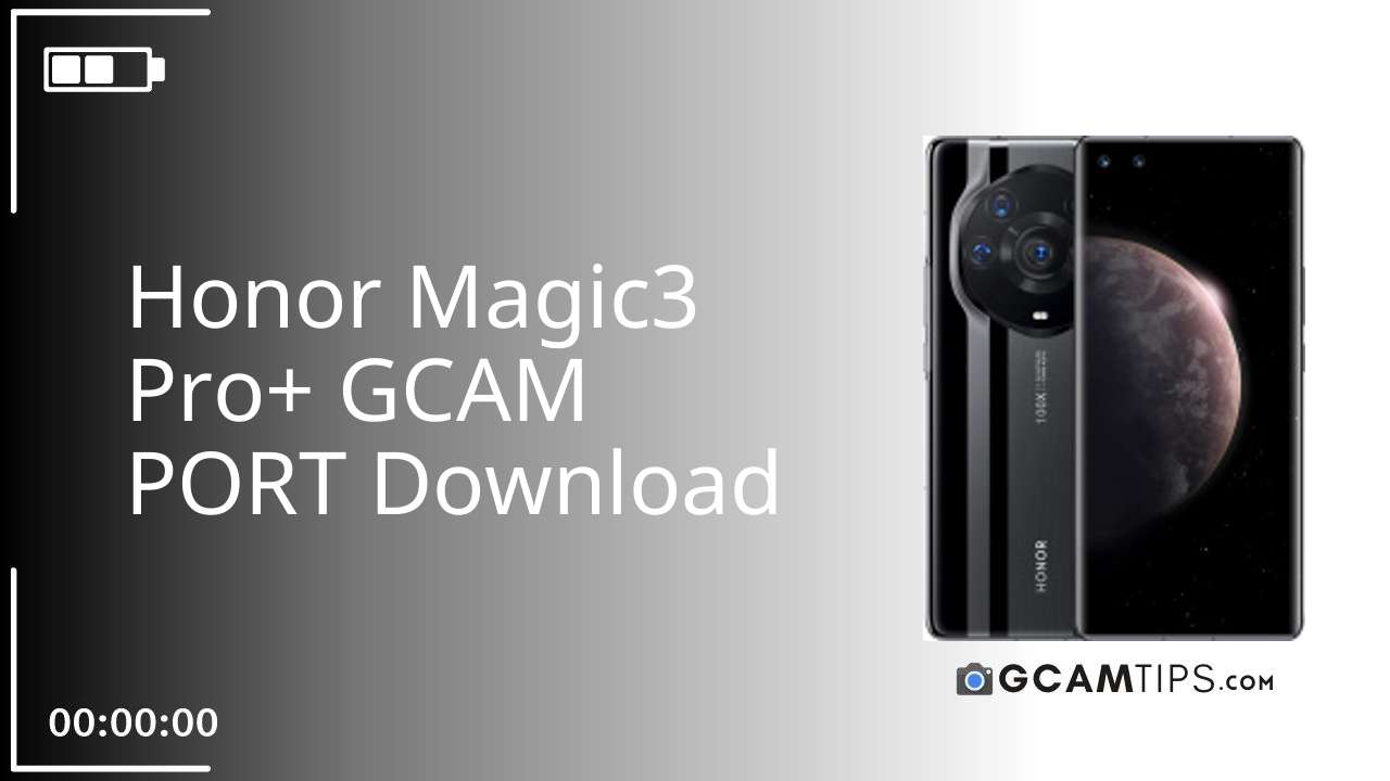 GCAM PORT for Honor Magic3 Pro+