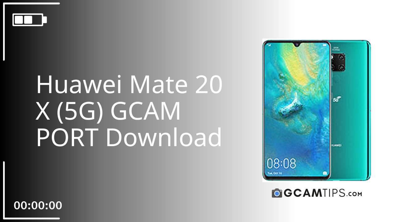 GCAM PORT for Huawei Mate 20 X (5G)