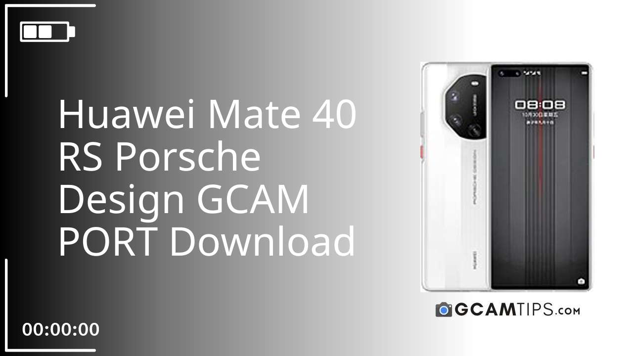 GCAM PORT for Huawei Mate 40 RS Porsche Design