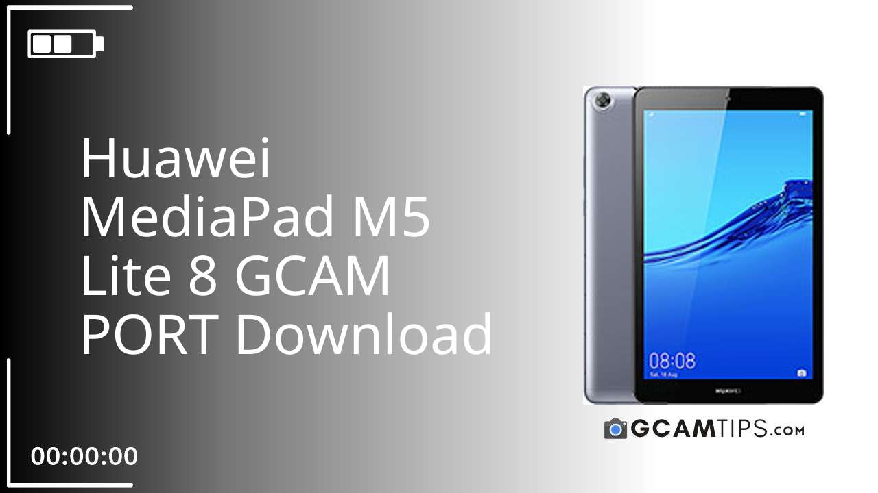 GCAM PORT for Huawei MediaPad M5 Lite 8
