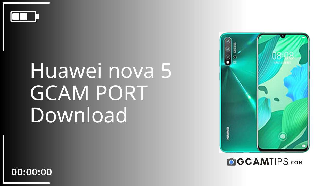 GCAM PORT for Huawei nova 5