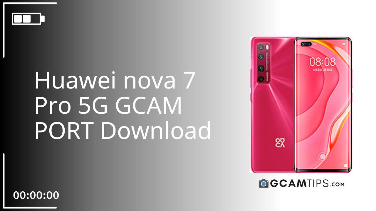 GCAM PORT for Huawei nova 7 Pro 5G