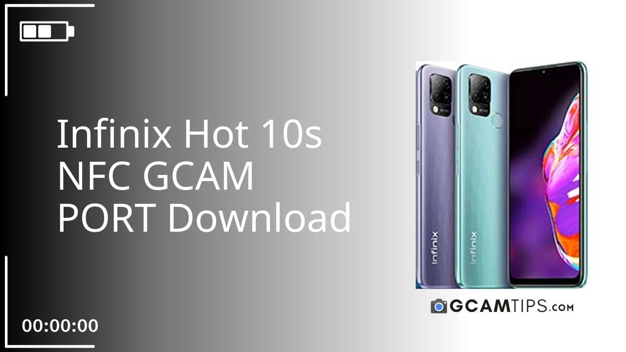 GCAM PORT for Infinix Hot 10s NFC