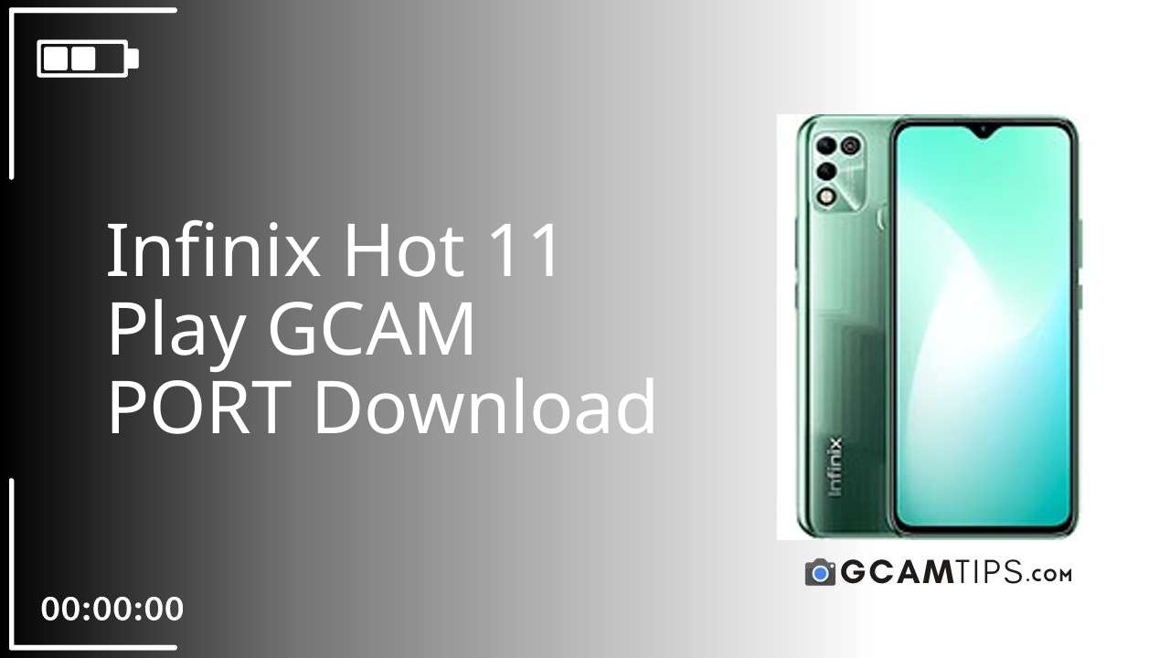 GCAM PORT for Infinix Hot 11 Play