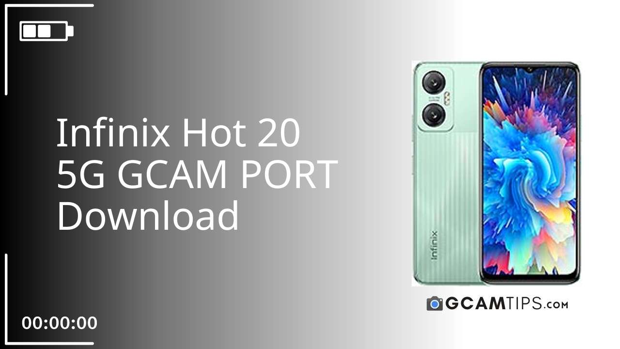 GCAM PORT for Infinix Hot 20 5G