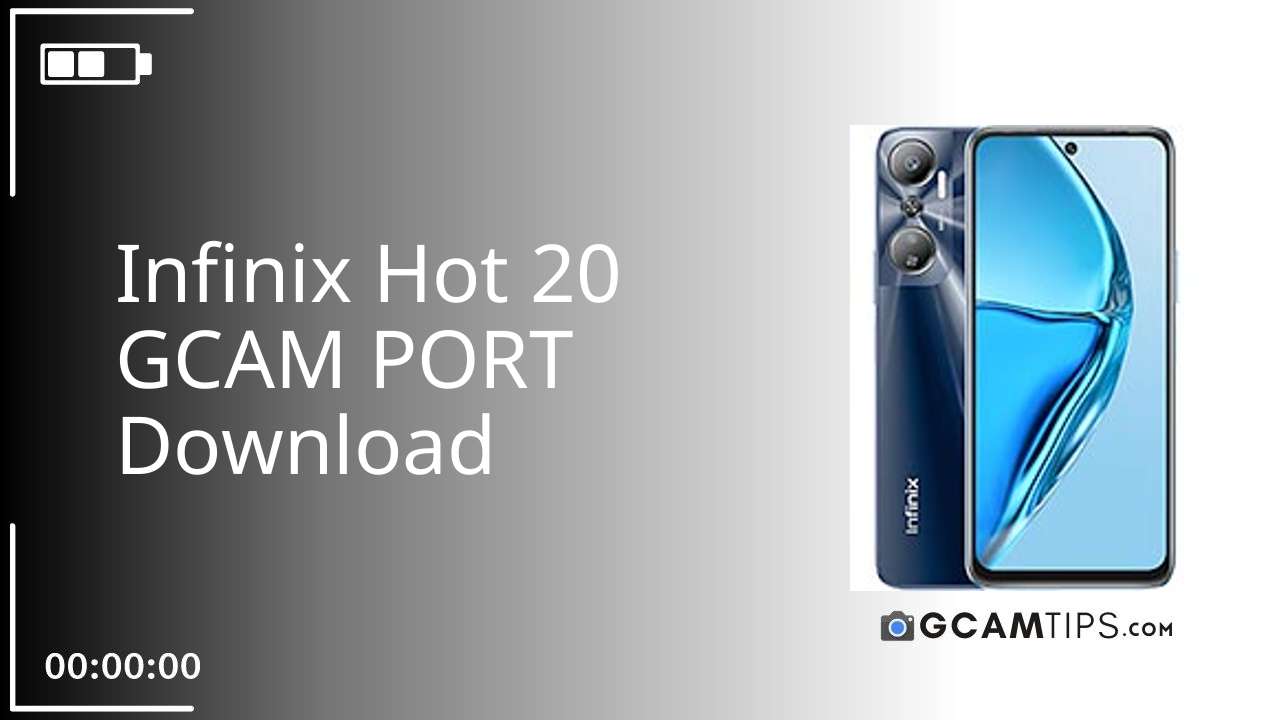 GCAM PORT for Infinix Hot 20
