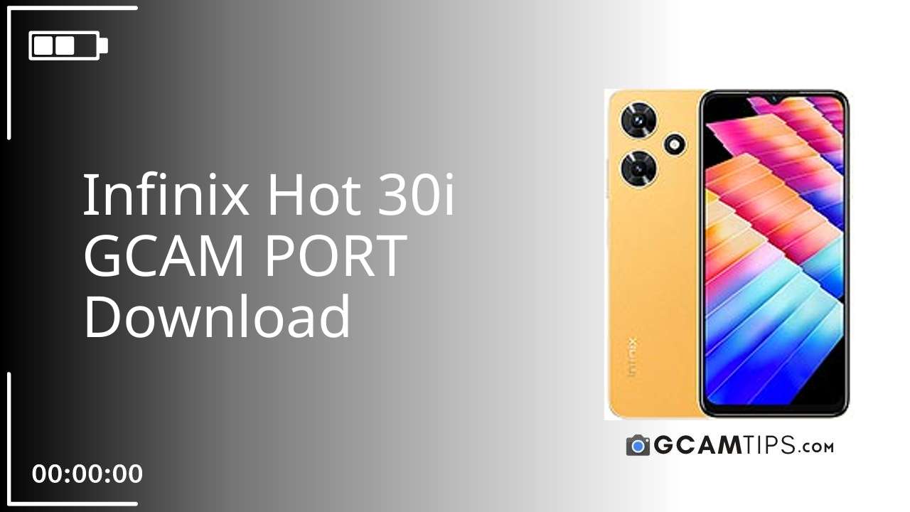 GCAM PORT for Infinix Hot 30i