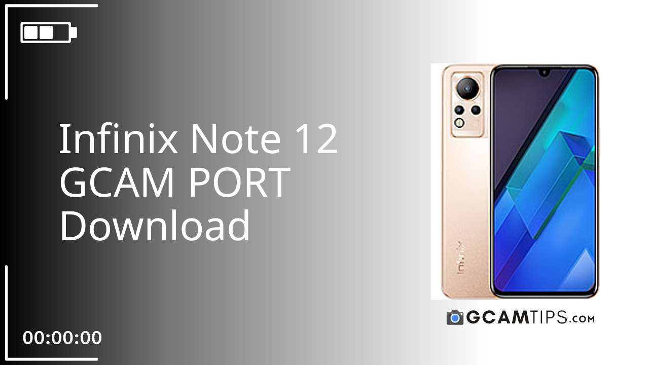 GCAM PORT for Infinix Note 12