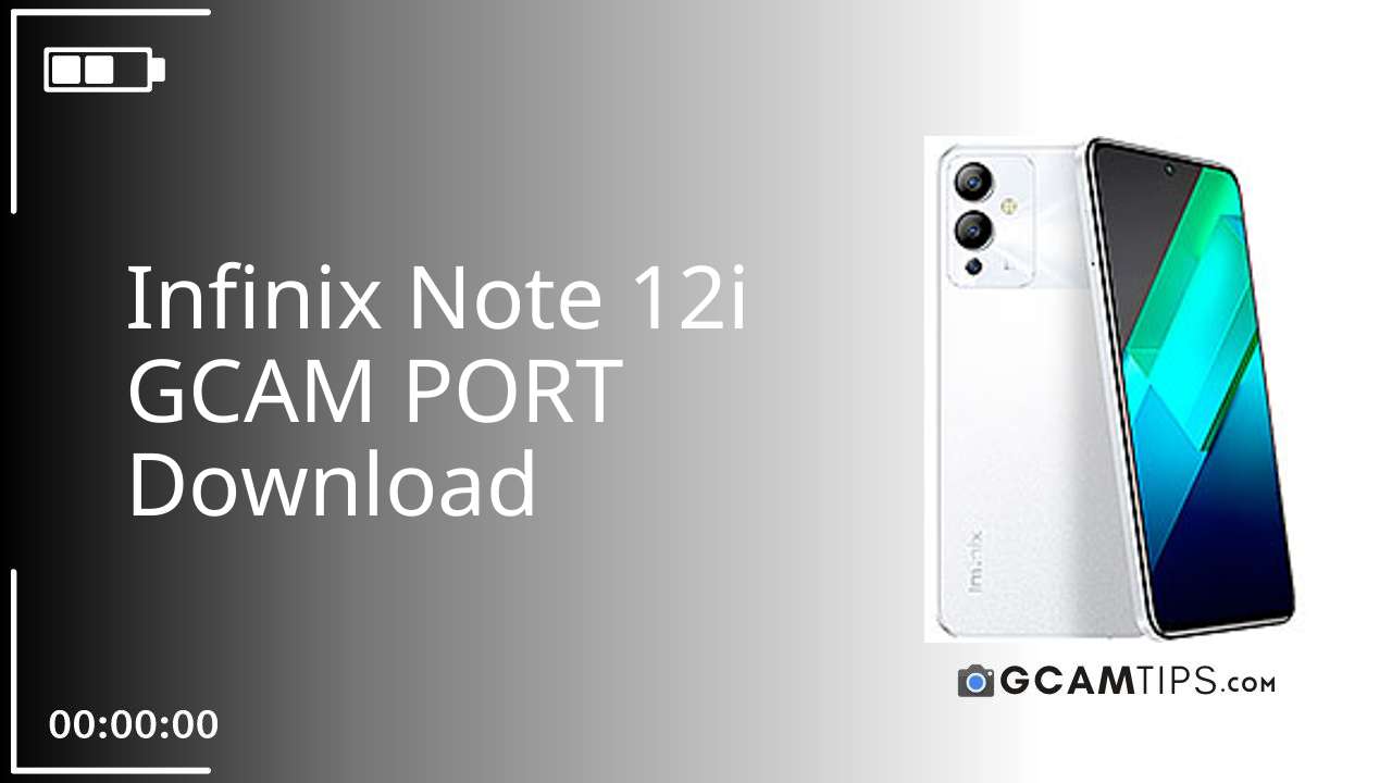 GCAM PORT for Infinix Note 12i