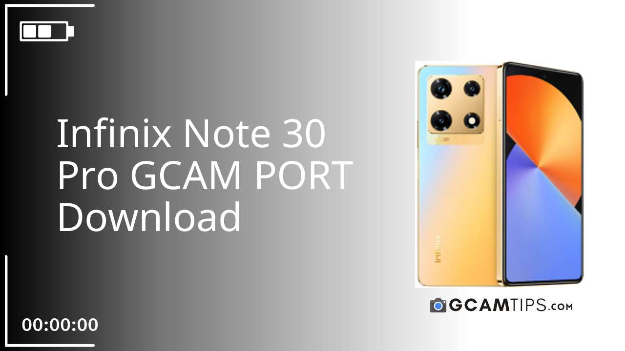 GCAM PORT for Infinix Note 30 Pro