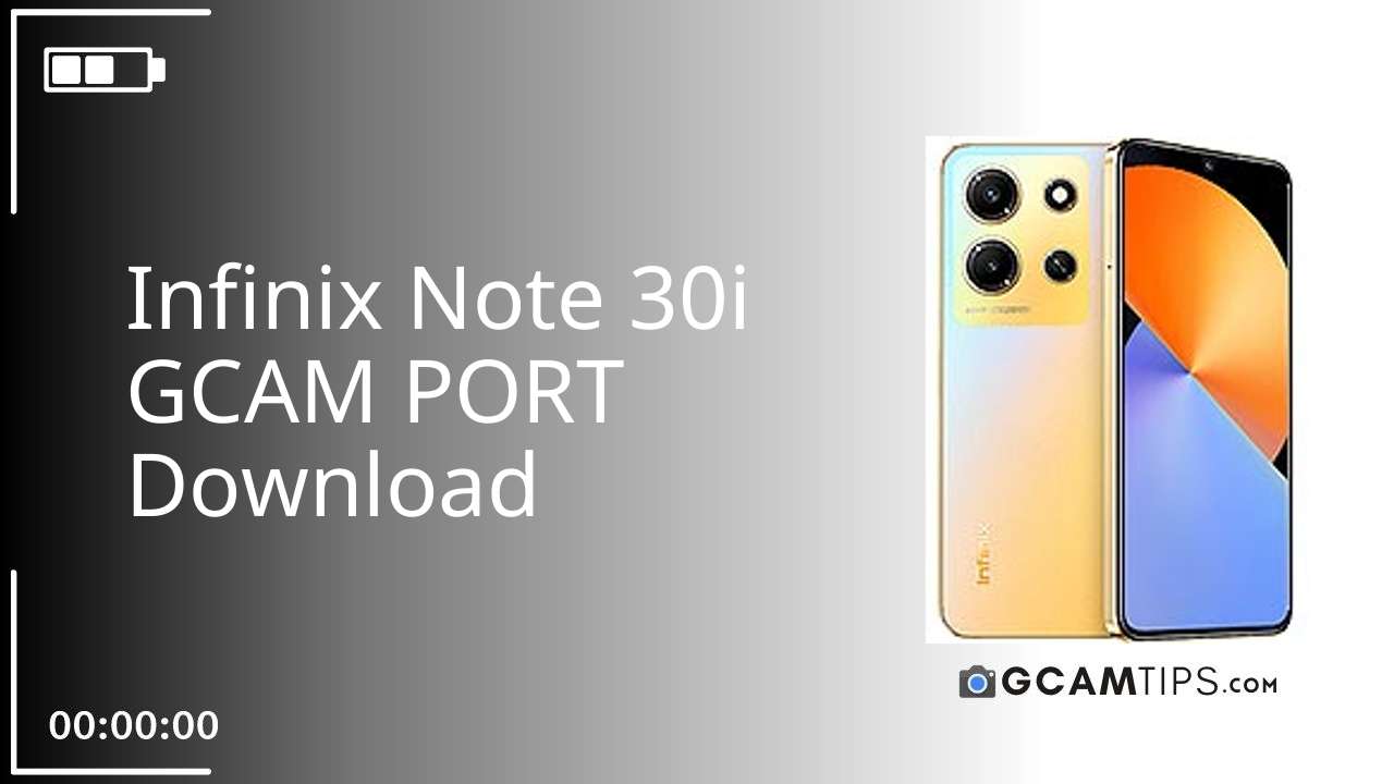 GCAM PORT for Infinix Note 30i