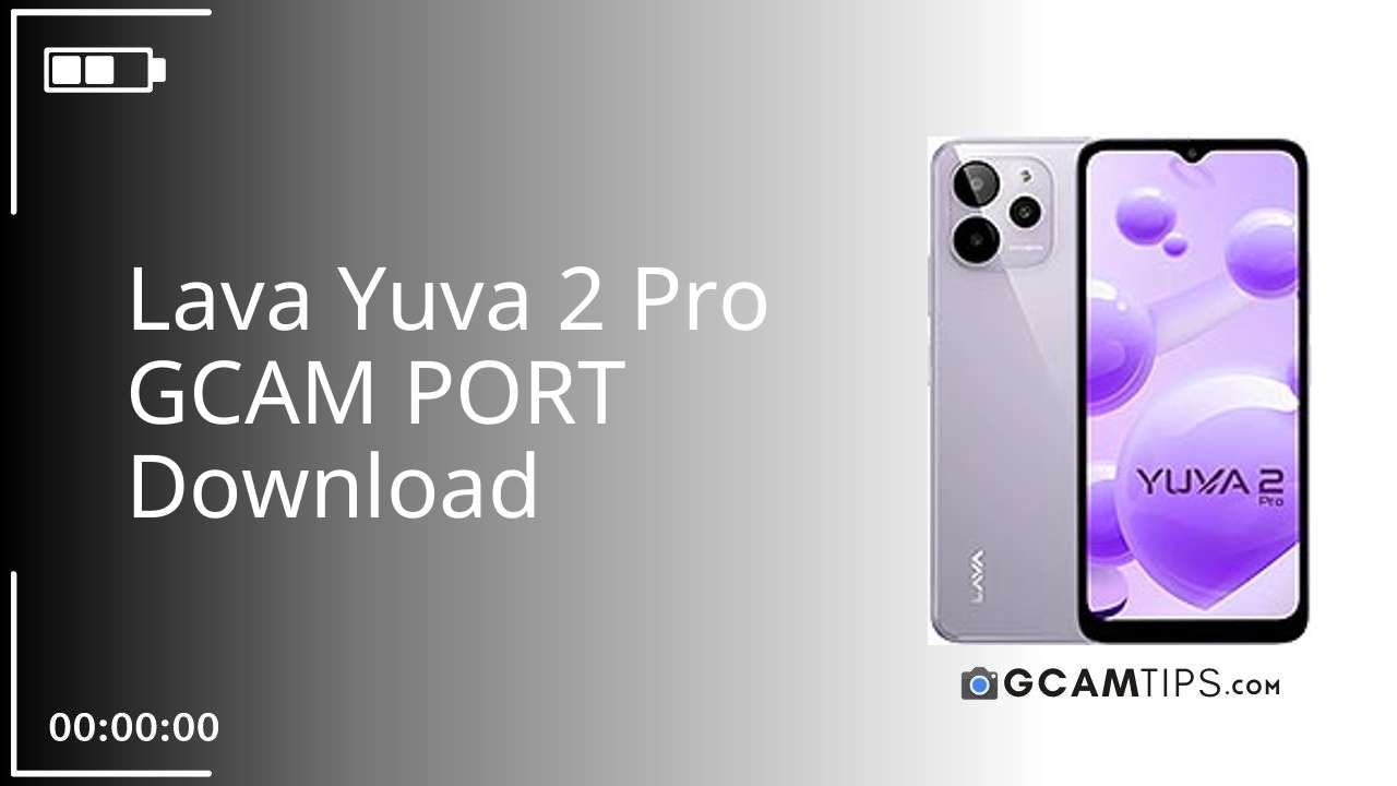 GCAM PORT for Lava Yuva 2 Pro
