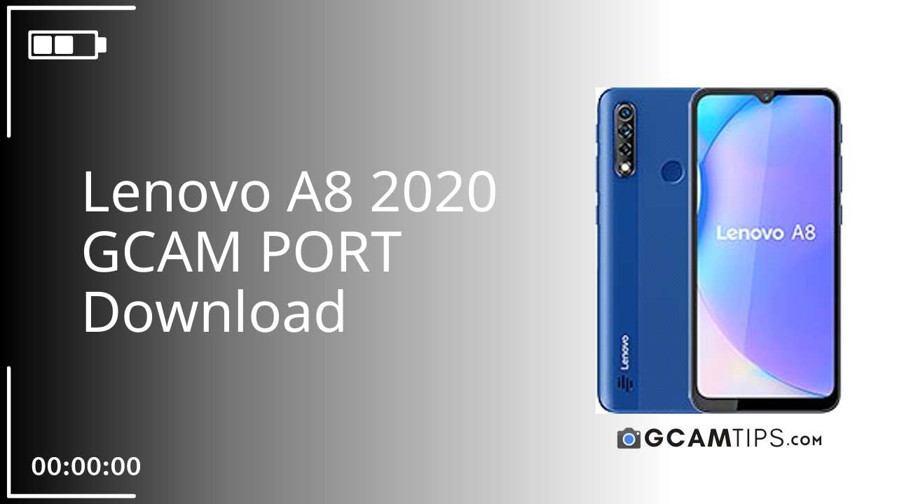 GCAM PORT for Lenovo A8 2020