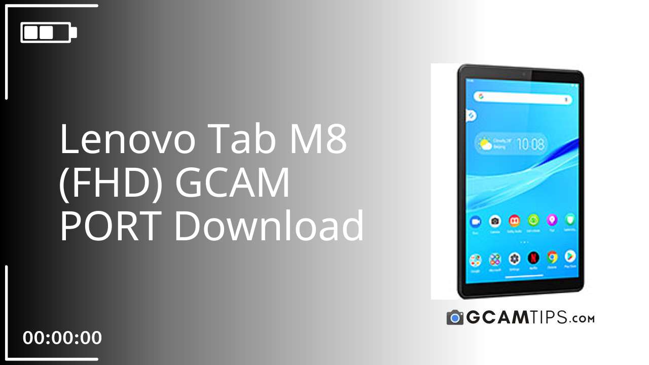 GCAM PORT for Lenovo Tab M8 (FHD)