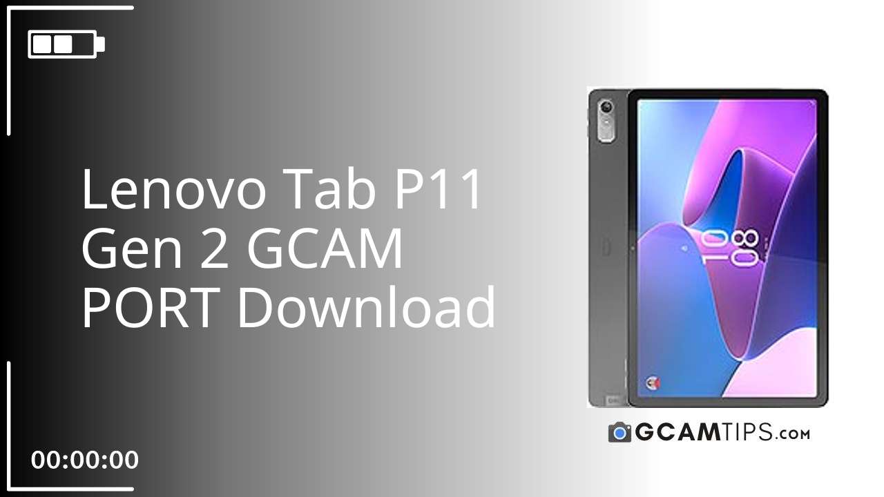 GCAM PORT for Lenovo Tab P11 Gen 2