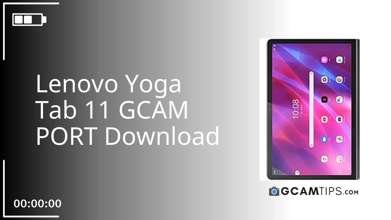 GCAM PORT for Lenovo Yoga Tab 11