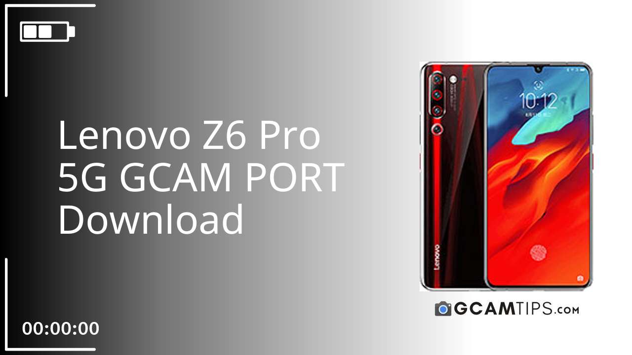 GCAM PORT for Lenovo Z6 Pro 5G