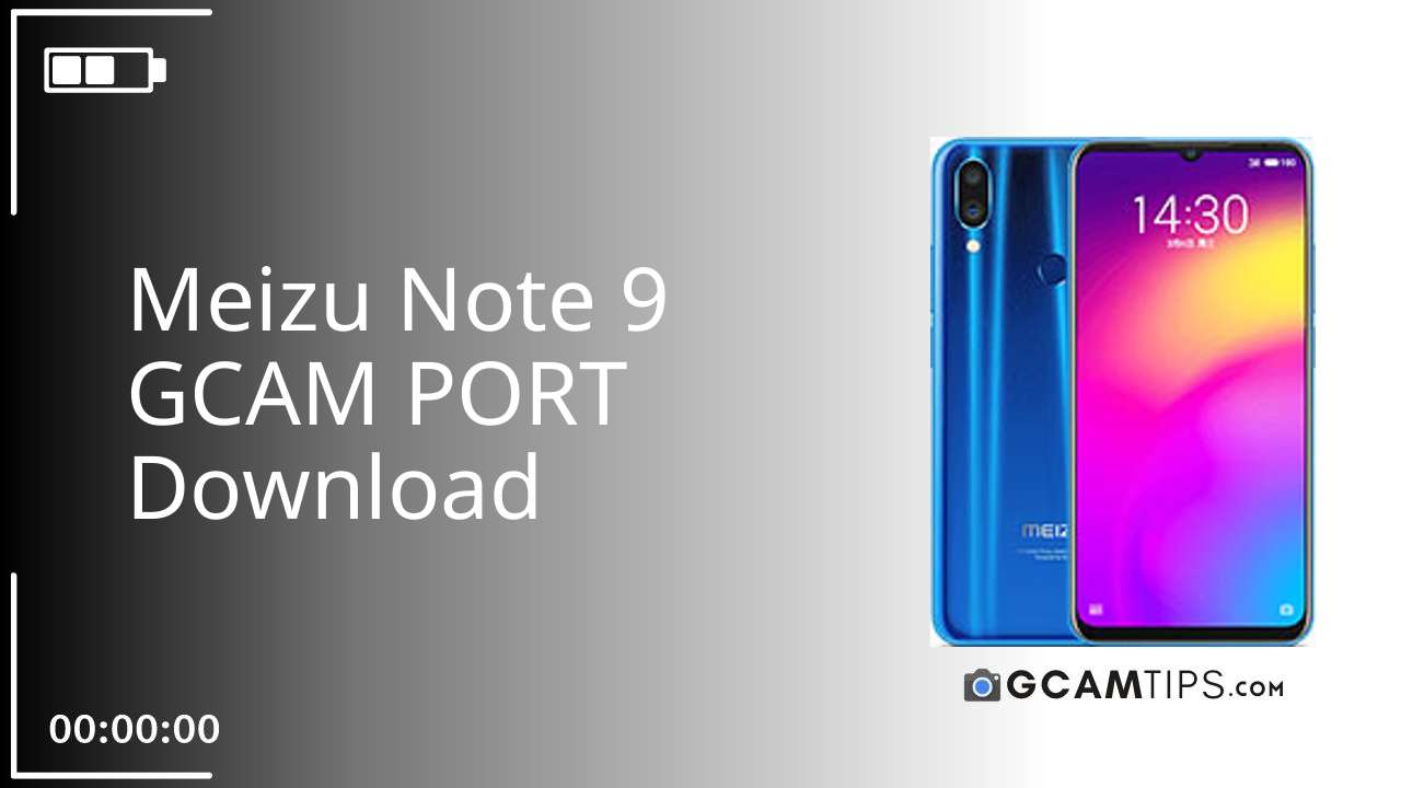 GCAM PORT for Meizu Note 9