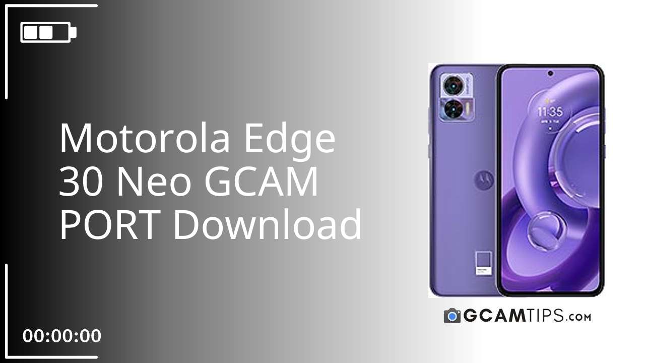 GCAM PORT for Motorola Edge 30 Neo
