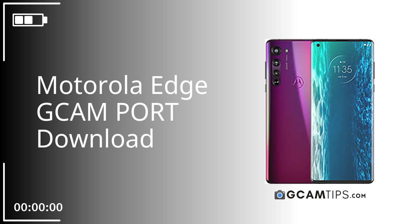 GCAM PORT for Motorola Edge