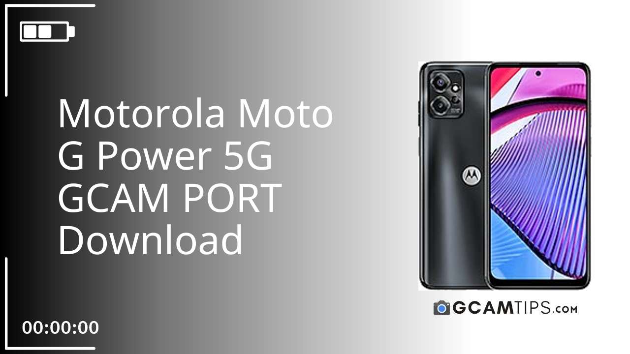 GCAM PORT for Motorola Moto G Power 5G