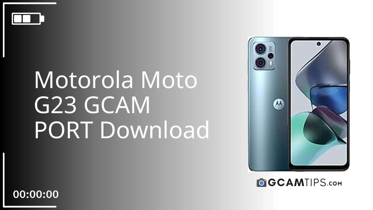 GCAM PORT for Motorola Moto G23