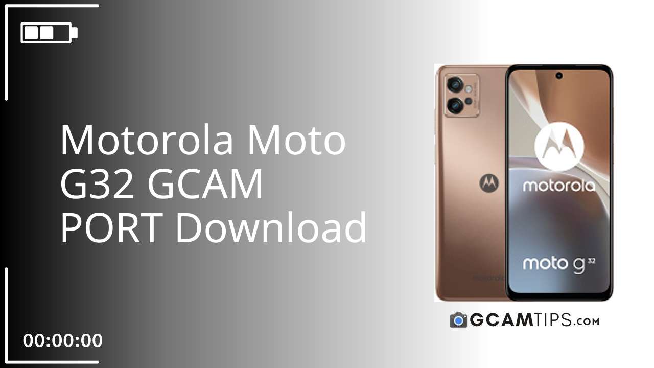 GCAM PORT for Motorola Moto G32