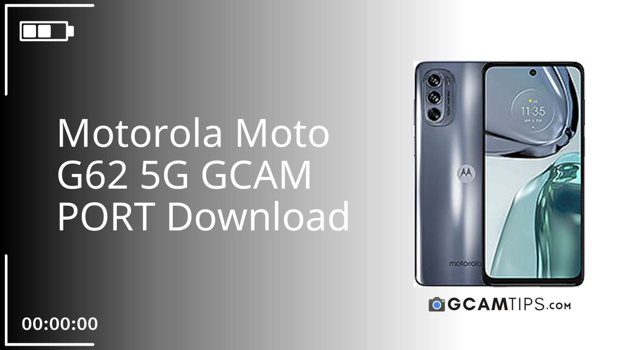 GCAM PORT for Motorola Moto G62 5G