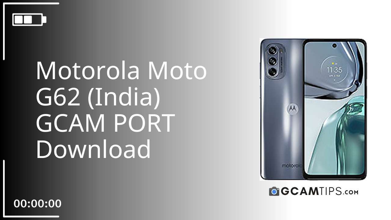 GCAM PORT for Motorola Moto G62 (India)