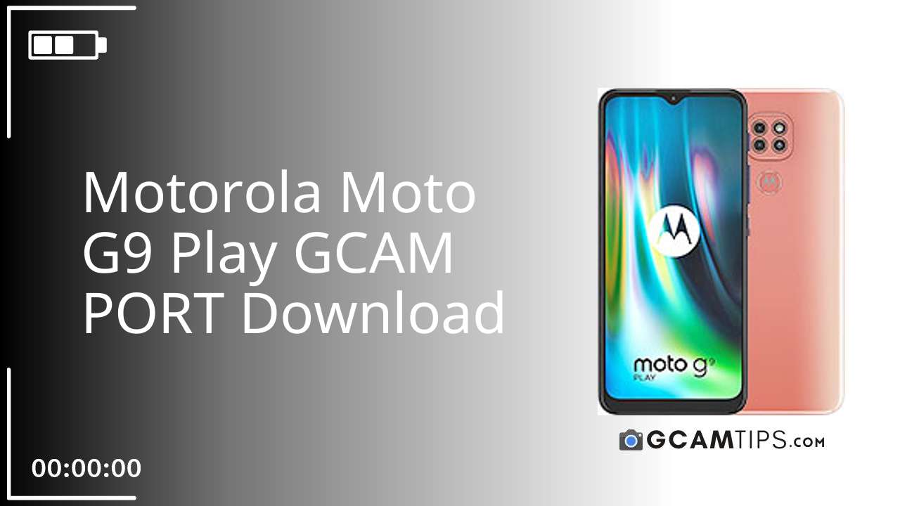 GCAM PORT for Motorola Moto G9 Play