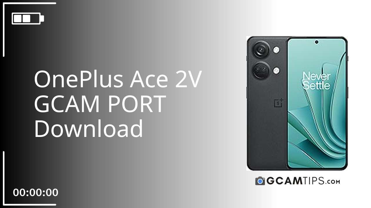 GCAM PORT for OnePlus Ace 2V