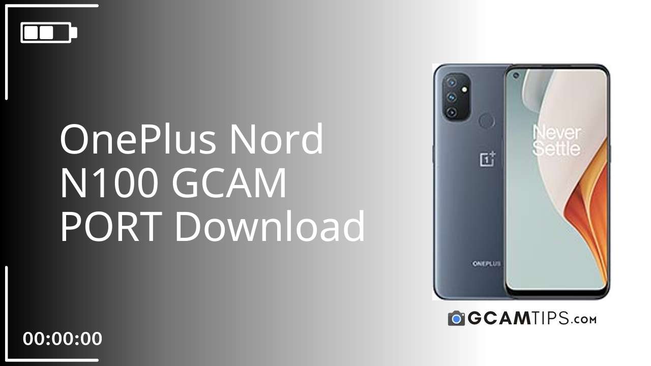 GCAM PORT for OnePlus Nord N100
