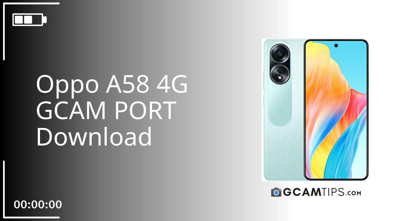 GCAM PORT for Oppo A58 4G