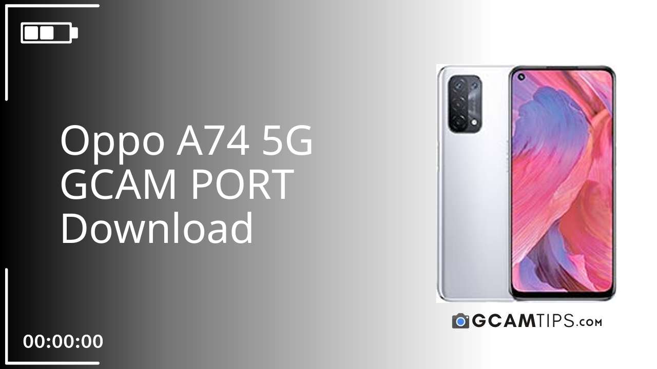 GCAM PORT for Oppo A74 5G